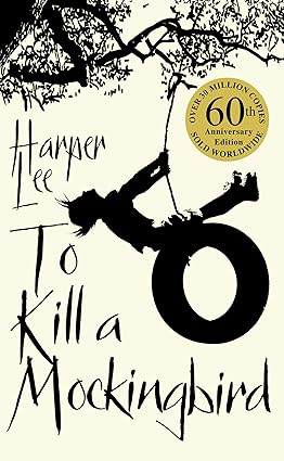 To Kill A Mockingbird by Harper Lee (60th Anniversary Edition)