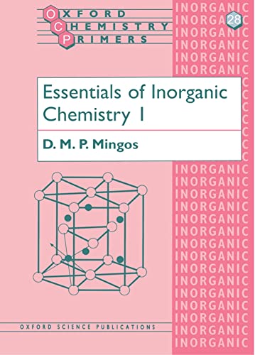 Essentials of Inorganic Chemistry (Oxford Chemistry Primers)