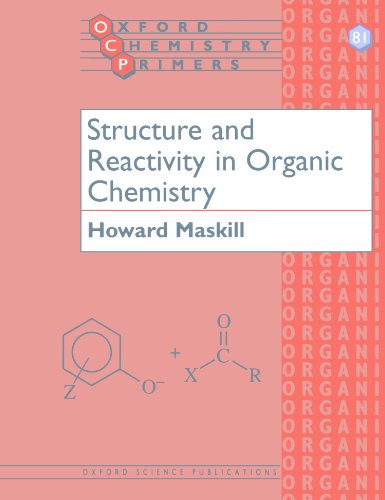 Structure and Reactivity in Organic Chemistry by Howard Maskill
