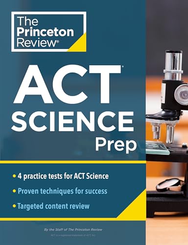 Princeton Review ACT Science Prep - 4 Practice Tests + Review + Strategy