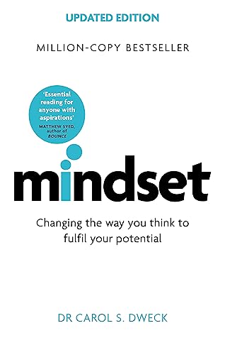 Mindset: Changing The Way You Think To Fulfil Your Potential (Updated Edition)