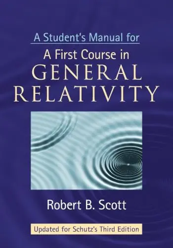 A Student's Manual for A First Course in General Relativity, Third Edition
