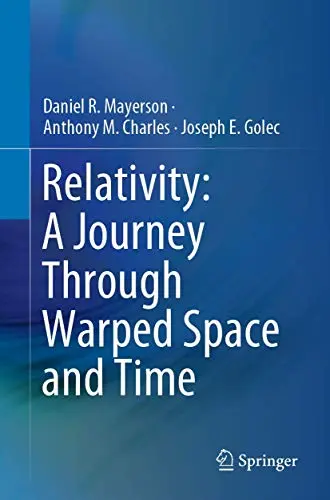 Relativity: A Journey Through Warped Space and Time