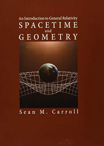 Spacetime and Geometry: An Introduction to General Relativity