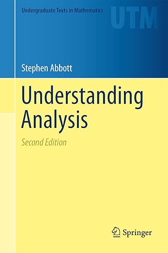 Understanding Analysis (2nd Edition) by Stephen Abbott